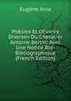 Poesies Et OEuvres Diverses Du Chevalier Antoine Bertin: Avec Une Notice Bio-Bibliographique (French Edition), Eugene Asse 