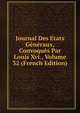 Journal Des Etats Generaux, Convoques Par Louis Xvi., Volume 32 (French Edition), 