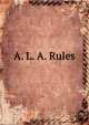 A. L. A. Rules, 