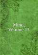 Mind, Volume 13, 