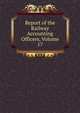 Report of the Railway Accounting Officers, Volume 17, 