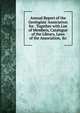 Annual Report of the Geologists' Association for . Together with List of Members, Catalogue of the Library, Laws of the Association, &c, 