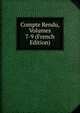 Compte Rendu, Volumes 7-9 (French Edition), 