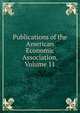 Publications of the American Economic Association, Volume 11, 