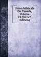 Union Medicale Du Canada, Volume 23 (French Edition), 