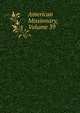 American Missionary, Volume 39, 