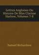 Lettres Angloises Ou Histoire De Miss Clarisse Harlove, Volumes 7-8, Samuel Richardson 