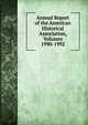 Annual Report of the American Historical Association, Volumes 1990-1992, 