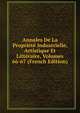 Annales De La Propriete Industrielle, Artistique Et Litteraire, Volumes 66-67 (French Edition), 