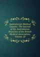 Australasian Medical Gazette: The Journal of the Australasian Branches of the British Medical Association, Volume 18, 