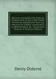OEuvres Completes De Diderot: Comprenant Ce Qui a Ete Publie A Diverses Epoques Et Tous Les Manuscrits Inedits Conserves A La Bibliotheque De . Originales, Volume 17 (French Edition), Denis Diderot 