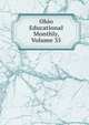 Ohio Educational Monthly, Volume 35, 