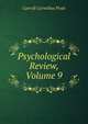 Psychological Review, Volume 9, Carroll Cornelius Pratt 
