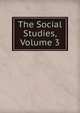 The Social Studies, Volume 3, 
