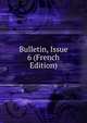Bulletin, Issue 6 (French Edition), 