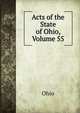 Acts of the State of Ohio, Volume 55, Ohio 