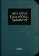 Acts of the State of Ohio, Volume 99, Ohio 