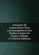 Annuaire De L'association Pour L'encouragement Des ?tudes Greque En France, Volume 11 (French Edition), 
