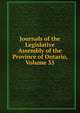 Journals of the Legislative Assembly of the Province of Ontario, Volume 35, 