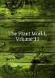 The Plant World, Volume 11, 