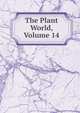 The Plant World, Volume 14, 