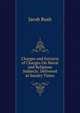 Charges and Extracts of Charges On Moral and Religious Subjects: Delivered at Sundry Times, Jacob Rush 