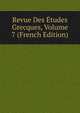 Revue Des Etudes Grecques, Volume 7 (French Edition), 