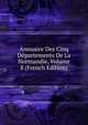 Annuaire Des Cinq Departements De La Normandie, Volume 8 (French Edition), 
