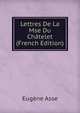 Lettres De La Mse Du Chatelet (French Edition), Eugene Asse 