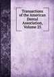 Transactions of the American Dental Association, Volume 25, 