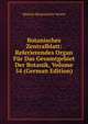 Botanisches Zentralblatt: Referierendes Organ Fur Das Gesamtgebiet Der Botanik, Volume 54 (German Edition), Munich Botanischer Verein 