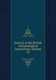 Journal of the British Archaeological Association, Volume 32, 