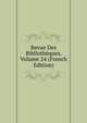 Revue Des Bibliotheques, Volume 24 (French Edition), 