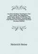 Aus Dem Nachlass Varnhagen's Von Ense: Briefe Von St?gemann, Metternich, Heine Und Bettina Von Arnim, Nebst Briefen, Anmerkungen Und Notizen Von Varnhagen Von Ense (German Edition), Heinrich Heine 