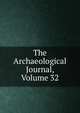 The Archaeological Journal, Volume 32, 