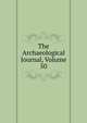 The Archaeological Journal, Volume 50, 