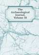 The Archaeological Journal, Volume 58, 