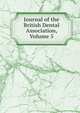 Journal of the British Dental Association, Volume 5, 