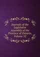 Journals of the Legislative Assembly of the Province of Ontario, Volume 52, 