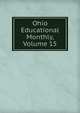 Ohio Educational Monthly, Volume 15, 