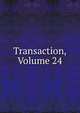 Transaction, Volume 24, 