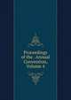 Proceedings of the . Annual Convention, Volume 4, 