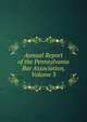 Annual Report of the Pennsylvania Bar Association, Volume 3, 
