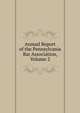 Annual Report of the Pennsylvania Bar Association, Volume 2, 