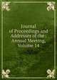 Journal of Proceedings and Addresses of the . Annual Meeting, Volume 14, 