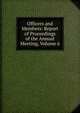Officers and Members: Report of Proceedings of the Annual Meeting, Volume 6, 