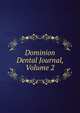 Dominion Dental Journal, Volume 2, 