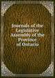 Journals of the Legislative Assembly of the Province of Ontario, 