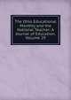 The Ohio Educational Monthly and the National Teacher: A Journal of Education, Volume 29, 