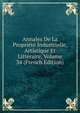 Annales De La Propriete Industrielle, Artistique Et Litteraire, Volume 34 (French Edition), 
